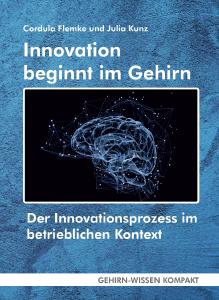 Innovation beginnt im Gehirn - Taschenbuch oder eBook aus der Reihe GEHIRN-WISSEN KOMPAKT