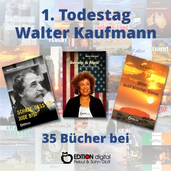1. Todestag Walter Kaufmann_15.4..jpg