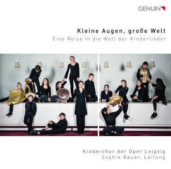 Oper Leipzig_Kinderchor-CD_Kleine Augen, große Welt_GEN18605_Cover©GENUIN.jpg