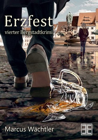 Erzfest – vierter Bergstadtkrimi (4).jpg