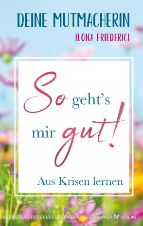 ilona-friederici-so-gehts-mir-gut-buch-9783969330159.jpg