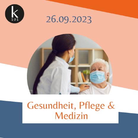 k101_Gesundheit, Pflege & Medizin_26.09.2023.png
