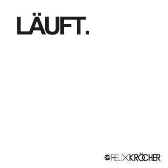 Felix Kroecher_Laeuft_COver final.jpg