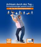 Achtsam sein und dem Rücken etwas Gutes tun - unter diesem Motto werden am Tag der Rückengesundheit am 15. März 2020 bundesweit viele unterschiedliche Aktionen und Workshops angeboten./ Bild: BdR e. V./ AGR
