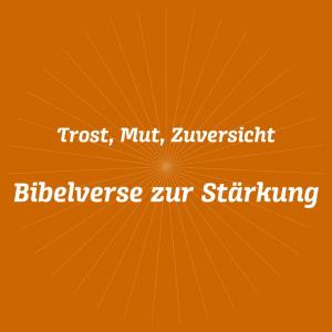 Bibelverse zur Stärkung
© Quelle: Symbolbild - Deutsche Bibelgesellschaft