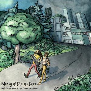 MileSound Bass feat. Las Flores No Lloran - Mercy of the Nature