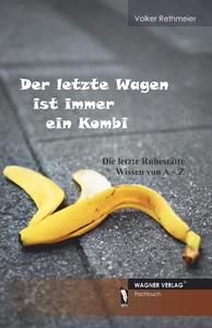 Fachbuch Ratgeber Der Letzte Wagen Ist Immer Ein Kombi Die