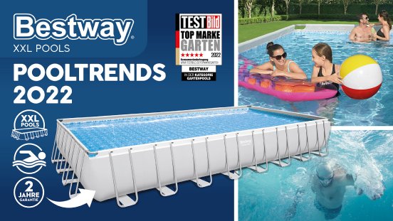 Bestway® Pool und Spa Trends 2022 XXL Pools.jpg