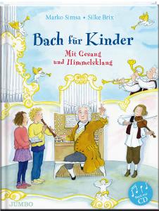 Cover "Bach für Kinder. Mit Gesang und Himmelsklang"