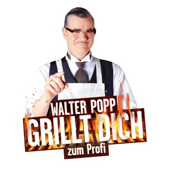 Motiv_Walter Popp grillt Dich zum Profi.jpg