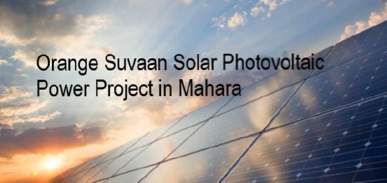Orange Suvaan Solar Photovoltaic Power Project in Mahara.png