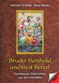Ein humorvolles Mittelalter-Märchen in Reimen: "Bruder Reinhold und Graf Bertel" von Herbert Schida mit farbenfrohen Zeichnungen von Rosa Bauer