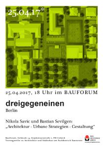 „Architektur, Urbane Strategien und Gestaltung“ (Bild: dreigegeneinen)